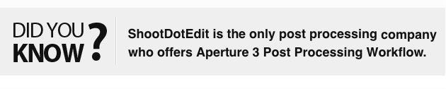 ShootDotEdit is the only post processing company who offers Aperture 3 Post Processing Workflow